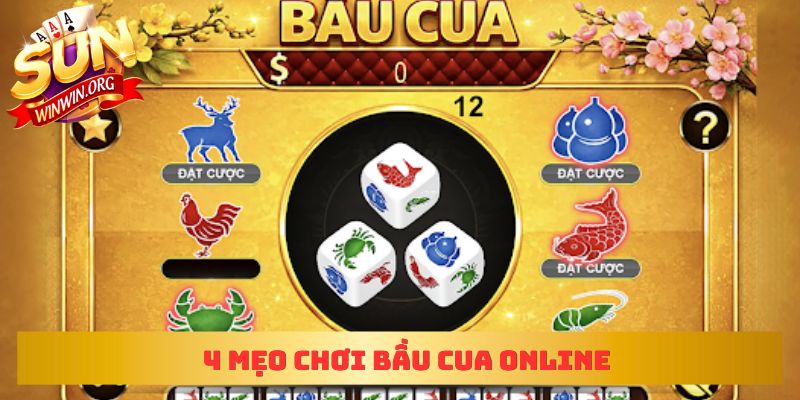 4 mẹo chơi bầu cua online