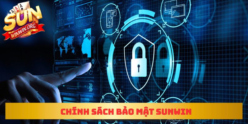 Chính sách bảo mật sunwin