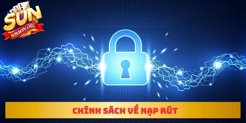 Chính sách về nạp rút
