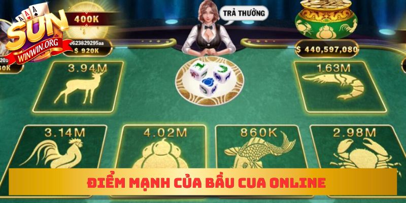 Điểm mạnh của bầu cua online