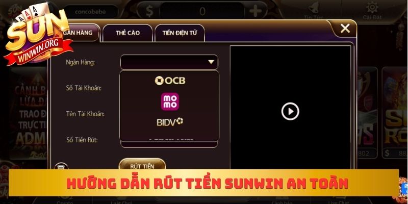 Hướng dẫn rút tiền sunwin an toàn