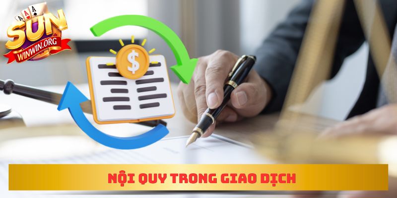 Nội quy trong giao dịch