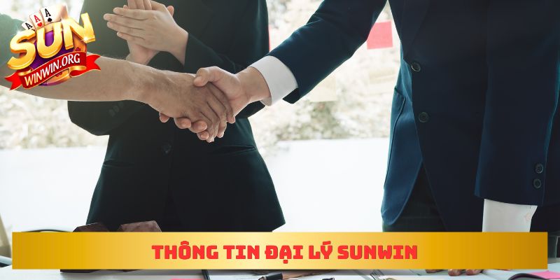 Thông tin đại lý sunwin
